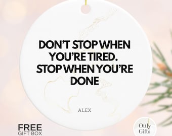 Personalized Motivational Quote Ornament, Ceramic Encouragement Gift with Name, Graduation or Christmas Decoration