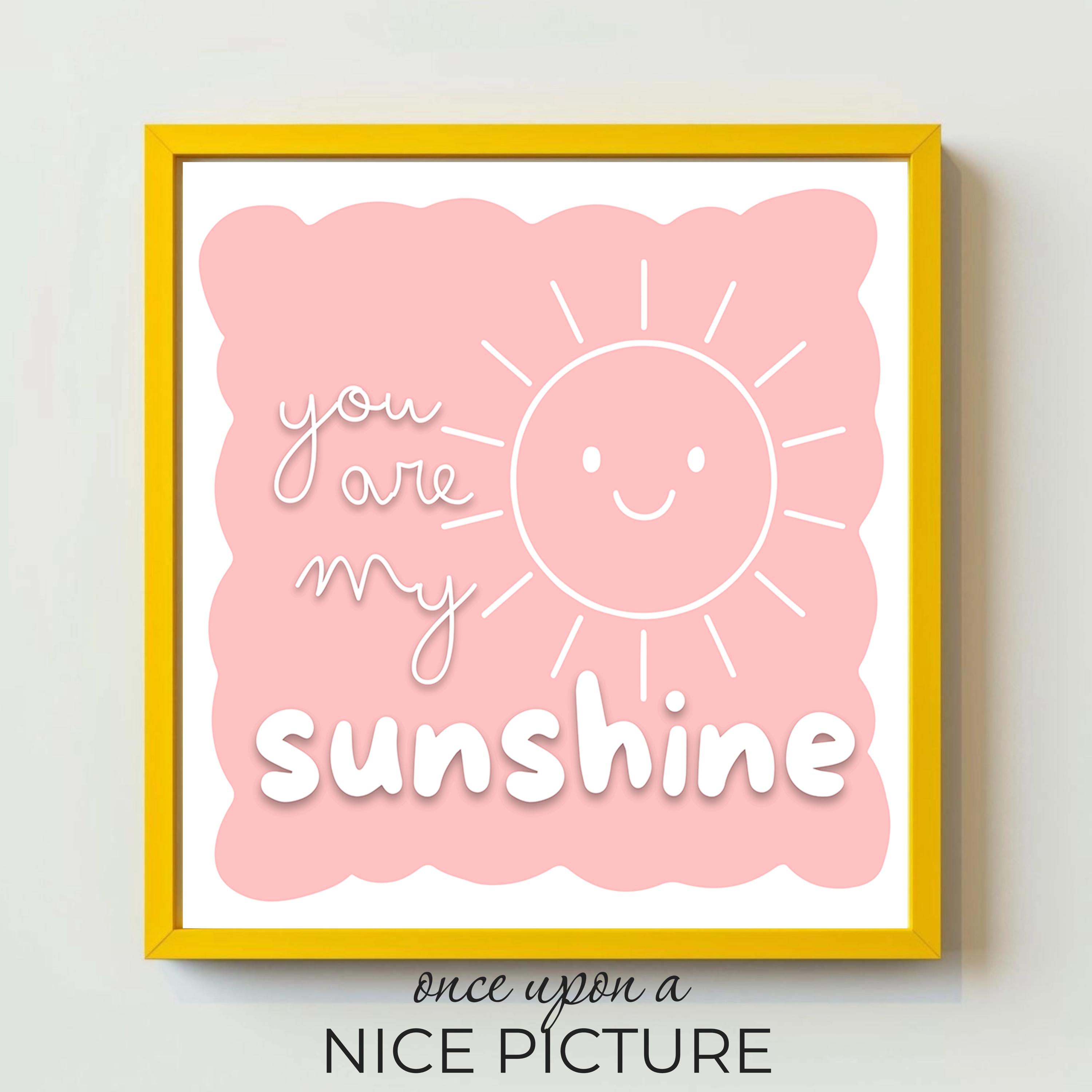 You Are My Sunshine Poster, Square Nursery Print, Quote Poster