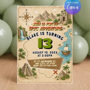 May include: A rectangular invitation card featuring a treasure map design with a compass, mountains, ancient ruins, palm trees, a waterfall, and a wooden ship. Text reads: JOIN US FOR AN EPIC ADVENTURE, BLAKE IS TURNING 13, AUGUST 15, 2023 AT 3:00PM.