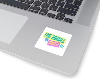 Love Animals Hate Cruelty Square Sticker | Paw Print Animal Rights