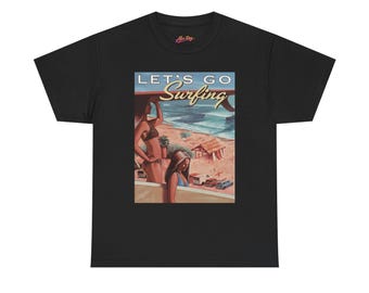 Lets Go Surfing T-Shirt  Retro Beach Graphic Tee, Vintage Surf Art Shirt, Summer Ocean Aesthetic