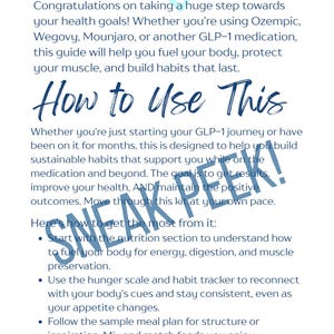 May include: A white guide with blue text and a light blue heart graphic. The guide's title is "Welcome" and "How to Use This". It provides information on health goals, GLP-1 medication, and building healthy habits. The guide includes tips on nutrition, hunger scales, and meal plans.