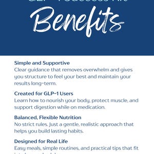 May include: A navy blue and white graphic promoting the GLP-1 Success Kit. The word "Benefits" is in white script. Text includes "Simple and Supportive", "Created for GLP-1 Users", "Balanced, Flexible Nutrition", and "Designed for Real Life". The One Life Nutrition & Wellness logo is at the bottom.