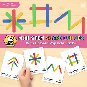 May include: A set of colorful popsicle sticks arranged in various shapes, with the text "12 MINI STEM SHAPE BUILDER" and "With Colored Popsicle Sticks." The image also shows cards with shape-building instructions and the text "Instant Download."