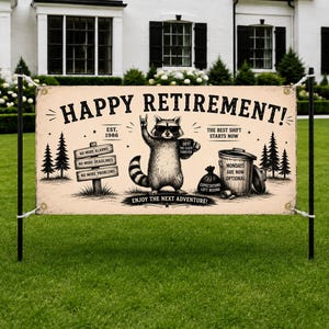 Funny Retirement Banner with Raccoon, Happy Retirement Party Decor, Off The Clock Forever Sign, Retirement Gift for Coworker