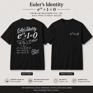 May include: A black short-sleeve t-shirt featuring a white graphic print. The back displays the text Euler's Identity, the equation e^iπ+1=0, a complex plane circle diagram, and Taylor series expansions. The front features the small equation e^iπ+1=0.