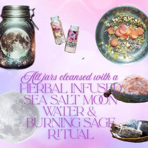 Puede incluir: Un surtido de art&iacute;culos espirituales, que incluyen un frasco con una imagen de la luna, botellas peque&ntilde;as, un cuenco con p&eacute;talos de rosa, un cuenco de sal rosa y un manojo de salvia. El texto dice: "All jars cleansed with a HERBAL INFUSED SEA SALT MOON WATER & BURNING SAGE RITUAL."