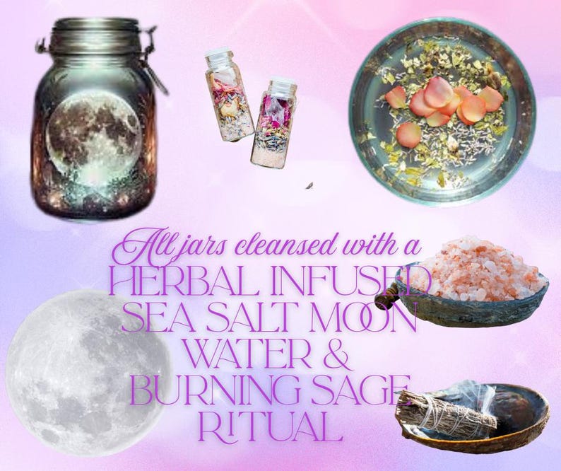 Puede incluir: Un surtido de art&iacute;culos espirituales, que incluyen un frasco con una imagen de la luna, botellas peque&ntilde;as, un cuenco con p&eacute;talos de rosa, un cuenco de sal rosa y un manojo de salvia. El texto dice: "All jars cleansed with a HERBAL INFUSED SEA SALT MOON WATER & BURNING SAGE RITUAL."