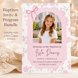 May include: A rectangular baptism invitation and program card featuring a pink floral border, a pink bow graphic, and a central arched photo frame. The text reads: Baptism Invite & Program Bundle, Welcome to the Baptism of Isla Davis, SUNDAY 29 MARCH 2026, THE CHURCH OF JESUS CHRIST OF LATTER-DAY SAINTS.