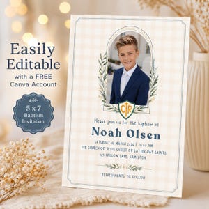 May include: A baptism invitation with a photo of a young boy in a navy blue suit. The invitation includes the text "Easily Editable with a FREE Canva Account" and "5 x 7 Baptism Invitation". The invitation is for Noah Olsen's baptism.