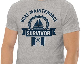 Camiseta de "Superviviente del Mantenimiento de Barcos" / Regalo Náutico Divertido