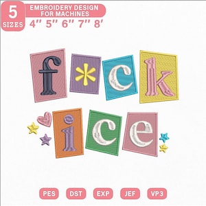 Może przedstawiać: Wzór haftu dla maszyn z napisem "f*ck ice" w kolorowych, haftowanych literach. Projekt zawiera różne rozmiary od 10 cm do 20 cm oraz formaty plików PES, DST, EXP, JEF i VP3.