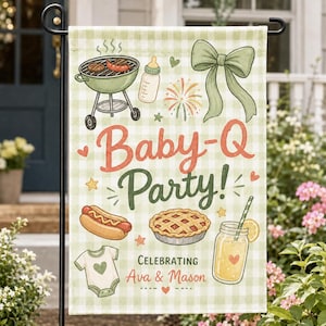 May include: A garden flag with a green and white checkered background. The flag features illustrations of a grill, baby bottle, fireworks, hot dog, pie, lemonade, and a onesie. Text reads "Baby-Q Party!" and "Celebrating Ava & Mason."