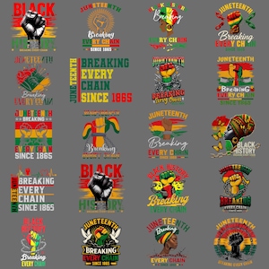 May include: A selection of Juneteenth-themed graphics. Each design incorporates a fist, chains, and the phrase "Breaking Every Chain Since 1865" in diverse fonts and colours. The designs also include the words "Black History" and the word "Juneteenth".