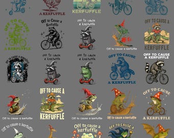 Off To Cause A Kerfuffle PNG, Funny Weirdcore Quote Sayings Clipart, Unique Humor Sublimation Digital Download