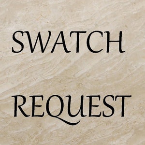 May include: A beige background with the text "SWATCH REQUEST" in black.