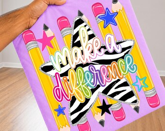 Make a Difference PNG: Teacher Appreciation Rainbow Quote, Zebra Pencil School Staff png, Classroom Clipart (Digital Download)