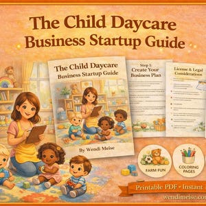 Può includere: Una guida illustrata intitolata "The Child Daycare Business Startup Guide" con una donna che legge ai bambini. L'immagine include il testo "PDF stampabile - Download istantaneo" e icone per il divertimento in fattoria, pagine da colorare e attività creative.