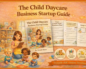 Guía para iniciar un negocio de guardería infantil: Su hoja de ruta paso a paso para lanzar y hacer crecer un negocio de guardería exitoso.
