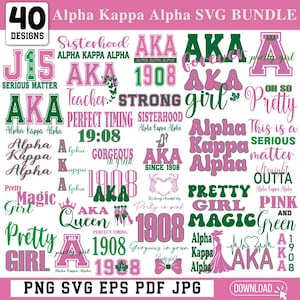 May include: A digital collection of 40 graphic designs featuring the text Alpha Kappa Alpha, AKA, 1908, and various phrases in pink and green. The designs include collegiate lettering, cursive scripts, and icons like ivy, crowns, and high heels.