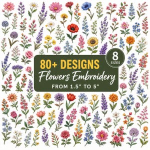 Puede incluir: Una colección de más de 80 coloridos diseños de bordado floral con diversas especies como amapolas, lavanda y margaritas. Una etiqueta rectangular verde oscuro central muestra el texto 80+ DESIGNS Flowers Embroidery.