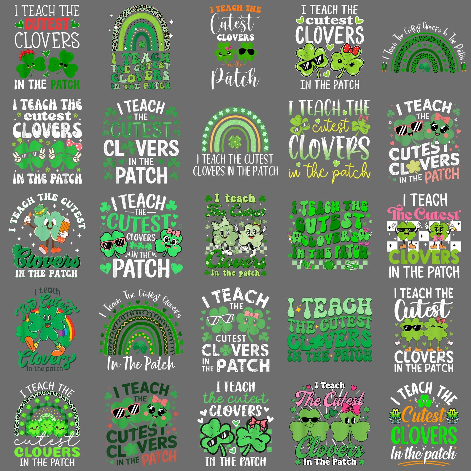 I Teach the Cutest Clovers in Patch St Patricks Day Teacher PNG ...