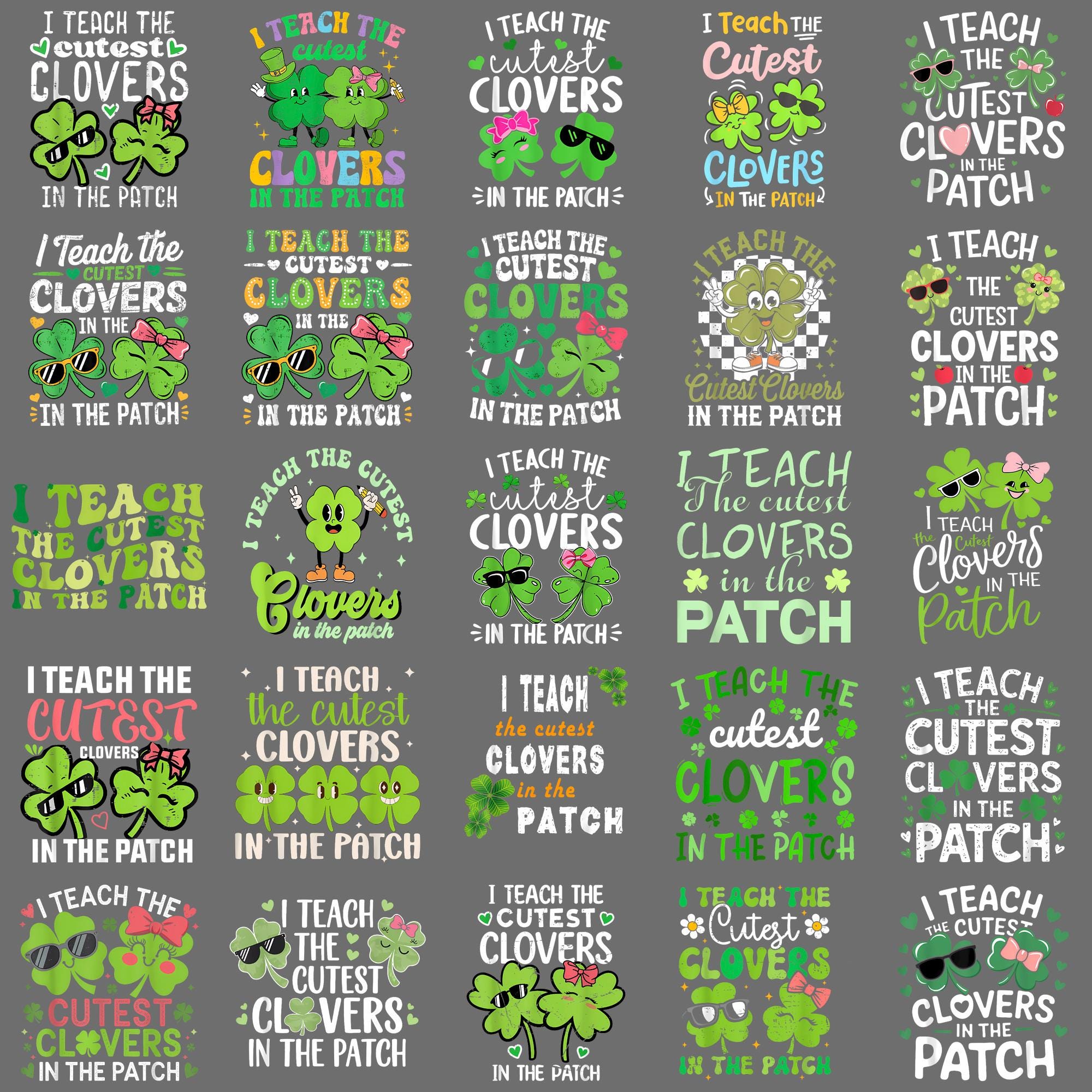 I Teach the Cutest Clovers in Patch St Patricks Day Teacher PNG ...