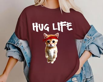 Hug Life Cat T-Shirt | Funny Kitten Tee