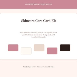 May include: An editable digital template kit for skincare care cards featuring a dusty rose header with white text. The central white area displays the title Skincare Care Card Kit, descriptive text, and five rectangular color swatches in pink, cream, beige, mauve, and dark brown.