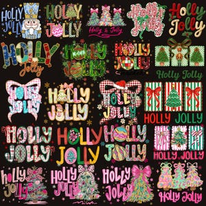 May include: A collection of colorful Christmas-themed designs with the words "Holly Jolly" in various fonts and styles. The designs include Christmas trees, bows, ornaments, and a nutcracker on a black background.
