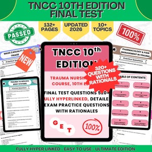 May include: Digital study guide for the TNCC 10th Edition Final Test. The guide includes over 320 questions with rationales, updated for 2026, and covers 10+ topics. Features include fully hyperlinked exam practice questions.