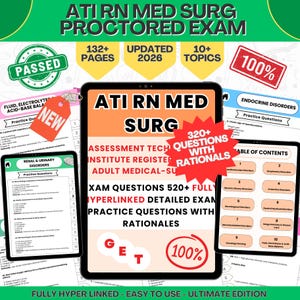 May include: A digital study guide for the ATI RN Med Surg Proctored Exam. The guide includes 132+ pages, updated for 2026, and covers 10+ topics. Features include practice questions with rationales and a table of contents.