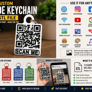May include: A white rectangular keychain with a black QR code and the text SCAN ME printed at the bottom. The keychain features a circular loop at the top for a metal ring. The design is for a custom 3D printable STL file for FDM printers.