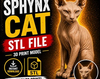 Peut inclure: Illustration numérique d'un chat Sphynx avec le texte "SPHYNX CAT STL FILE - 3D PRINT MODEL". L'image comprend des icônes pour le téléchargement instantané et le fichier STL, avec les phrases "EASY TO PRINT!" et "HIGH DETAIL!"