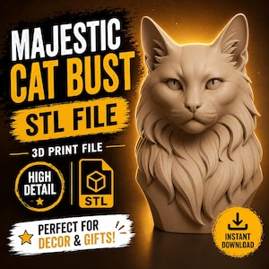 Può includere: Immagine digitale di un busto di gatto, etichettata come "MAJESTIC CAT BUST STL FILE". L'immagine presenta una scultura dettagliata e chiara della testa e della parte superiore del corpo di un gatto. Il testo include "3D PRINT FILE", "HIGH DETAIL" e "INSTANT DOWNLOAD".
