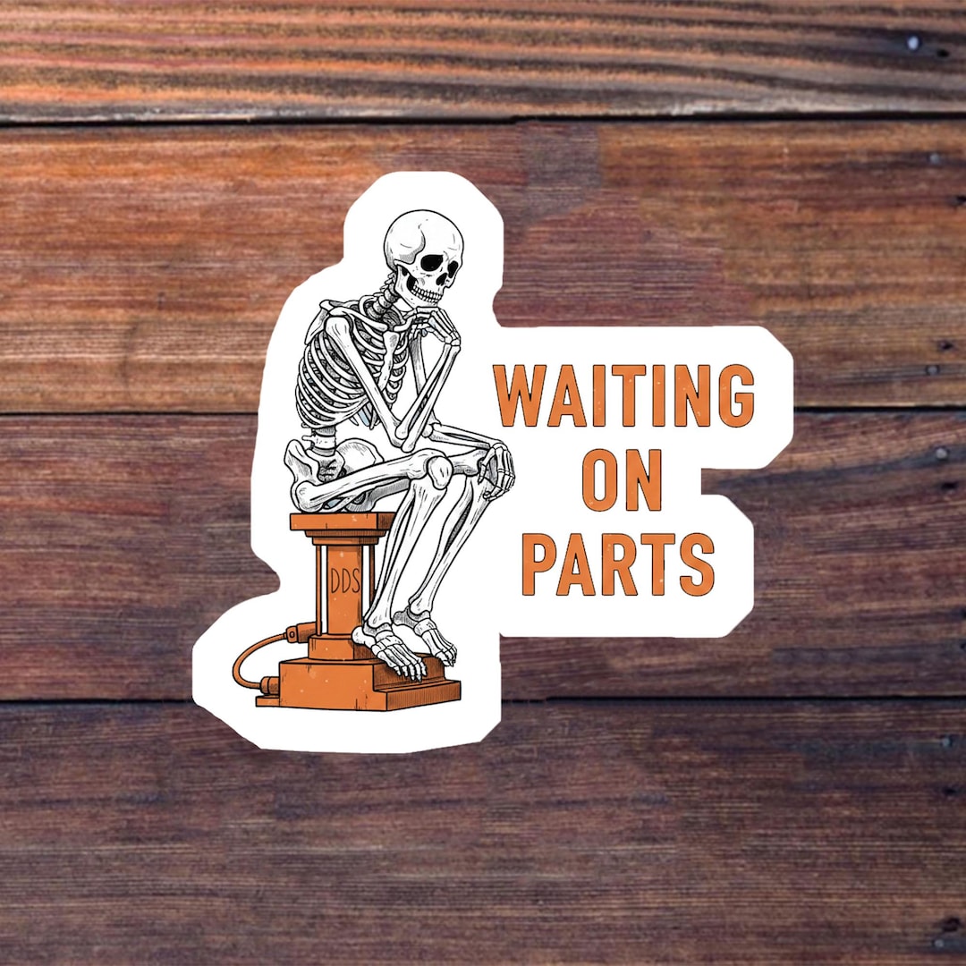 Waiting on Parts Sticker, Funny Blue Collar Stickers, Skeleton Car ...