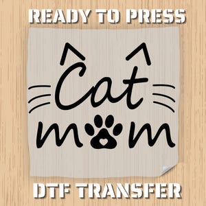 DTF Transfer Funny Cat Mom Design, Sarcastic Cat Owner Print, Ready to Press Heat Transfer, Iron On Graphic for Cat Lover Shirt