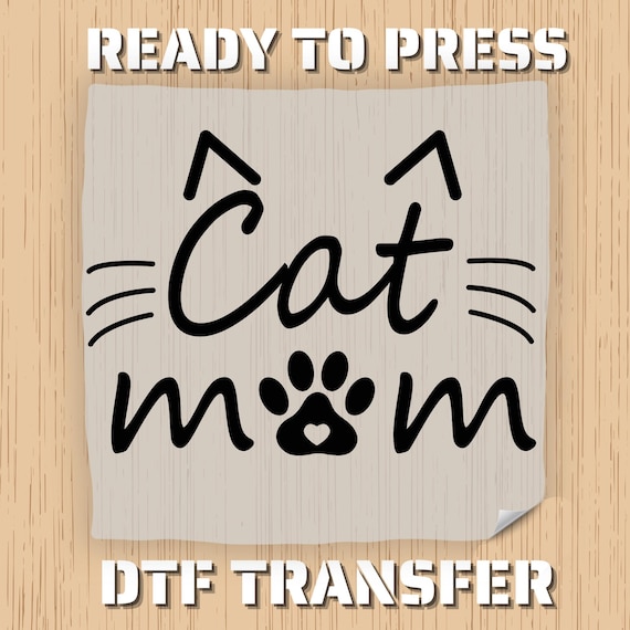 DTF Transfer Funny Cat Mom Design, Sarcastic Cat Owner Print, Ready to Press Heat Transfer, Iron On Graphic for Cat Lover Shirt