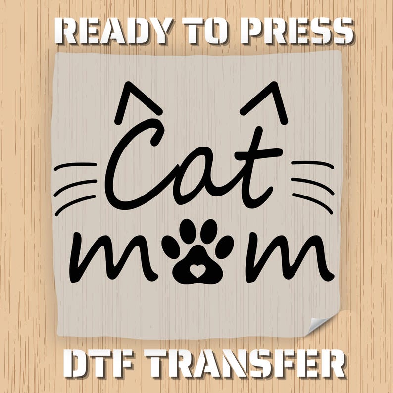 DTF Transfer Funny Cat Mom Design, Sarcastic Cat Owner Print, Ready to Press Heat Transfer, Iron On Graphic for Cat Lover Shirt