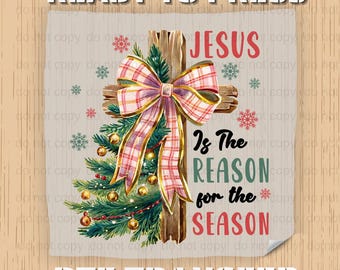 Jesus Is The Reason DTF Transfer, Ready to Press Preppy Retro Christmas Decal