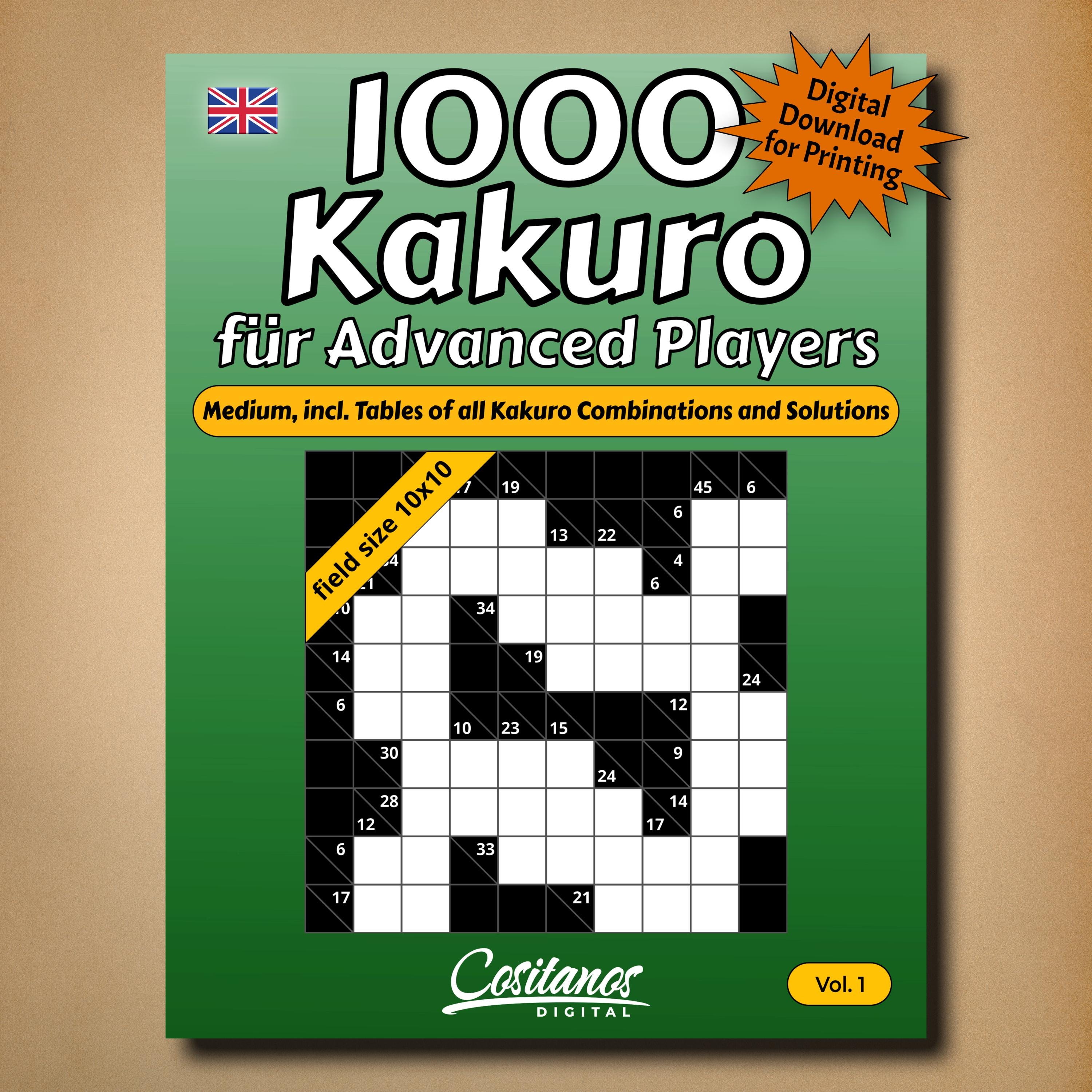 1000 Kakuro for Advanced Players - Medium, incl. Tables of all Kakuro Combinations and Solutions (digital download)