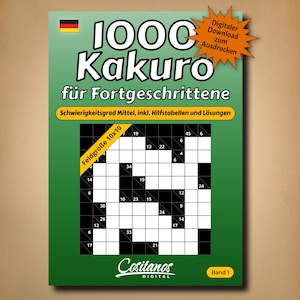 以下が含まれることがあります： ドイツ国旗が描かれた、緑と黒のカクロパズルブック。「1000 Kakuro für Fortgeschrittene」とサンプルパズルグリッドが表示されています。10x10のグリッドサイズのデジタルダウンロードです。