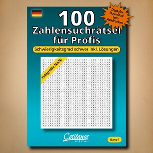 Puede incluir: Un libro de rompecabezas azul y turquesa con el título "100 Zahlensuchrätsel für Profis" en blanco. El libro presenta una cuadrícula de números y el texto "Digital Download zum Ausdrucken". La parte inferior tiene el logotipo "Cositanos DIGITAL".