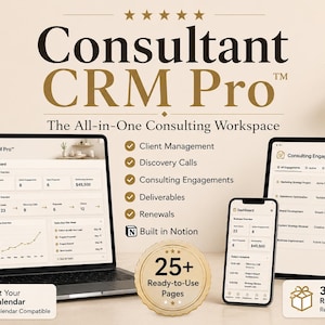 Puede incluir: Plantilla de espacio de trabajo digital Consultant CRM Pro para Notion mostrada en una computadora portátil, tableta y teléfono inteligente. La interfaz incluye paneles para la gestión de clientes y más de 25 páginas listas para usar.