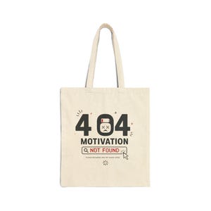 Torba z nadrukiem 404 Motivation Not Found | Zabawna torba technologiczna | Prezent dla programisty | Torba z nadrukiem | Torba płócienna z humorem biurowym | Wielokrotnego użytku torba bawełniana