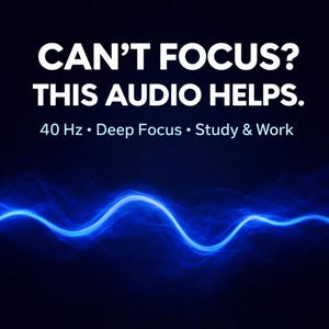 40 Hz Focus Frequency for Deep Concentration | Study & Productivity Audio | Instant Digital Download