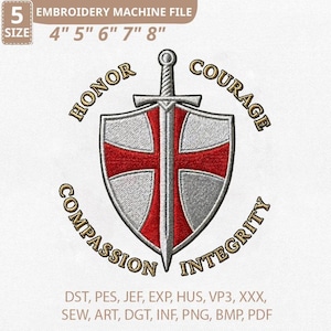 Puede incluir: Un archivo de máquina de bordar con un diseño de escudo, una cruz roja y una espada. Las palabras "Honor", "Coraje", "Compasión" e "Integridad" están arqueadas alrededor del escudo. Tamaños de archivo: 10.16cm, 12.7cm, 15.24cm, 17.78cm y 20.32cm.