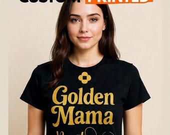 mama golden t shirt design