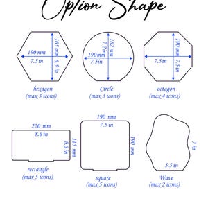 May include: A white graphic showing six different shape options with measurements in inches and millimeters. Shapes include a hexagon, circle, octagon, rectangle, square, and wave. Each shape has a maximum number of icons.