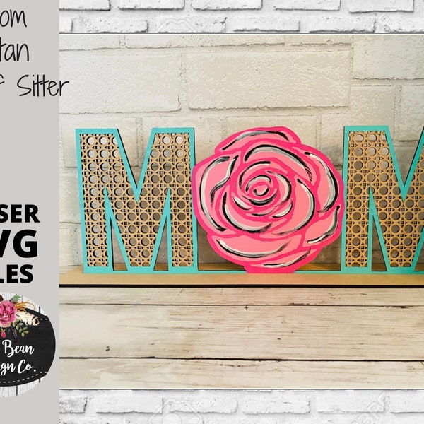 Mom Mother's Day Rattan Tabletop Shelf Sitter Sign SVG File Digital Laser Wood Glowforge template